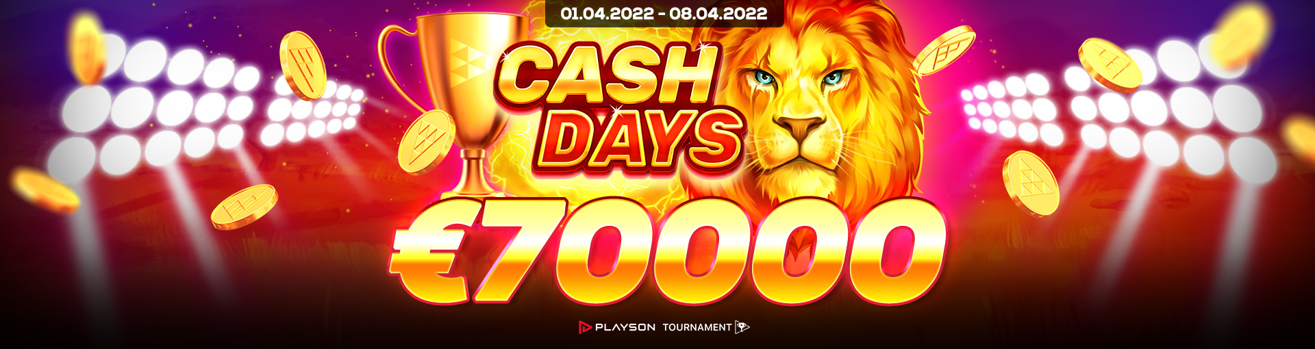 April Cashdays 70K Tournament